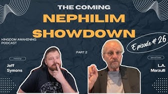 Episode 26: L.A. Marzulli on The Coming Nephilim Showdown