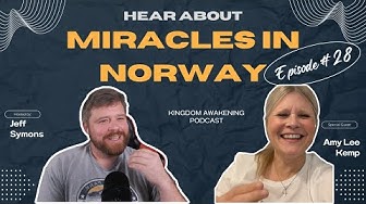 Episode 28: Amy Lee Kemp on Miracles in Norway